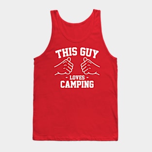 This guy loves camping Tank Top